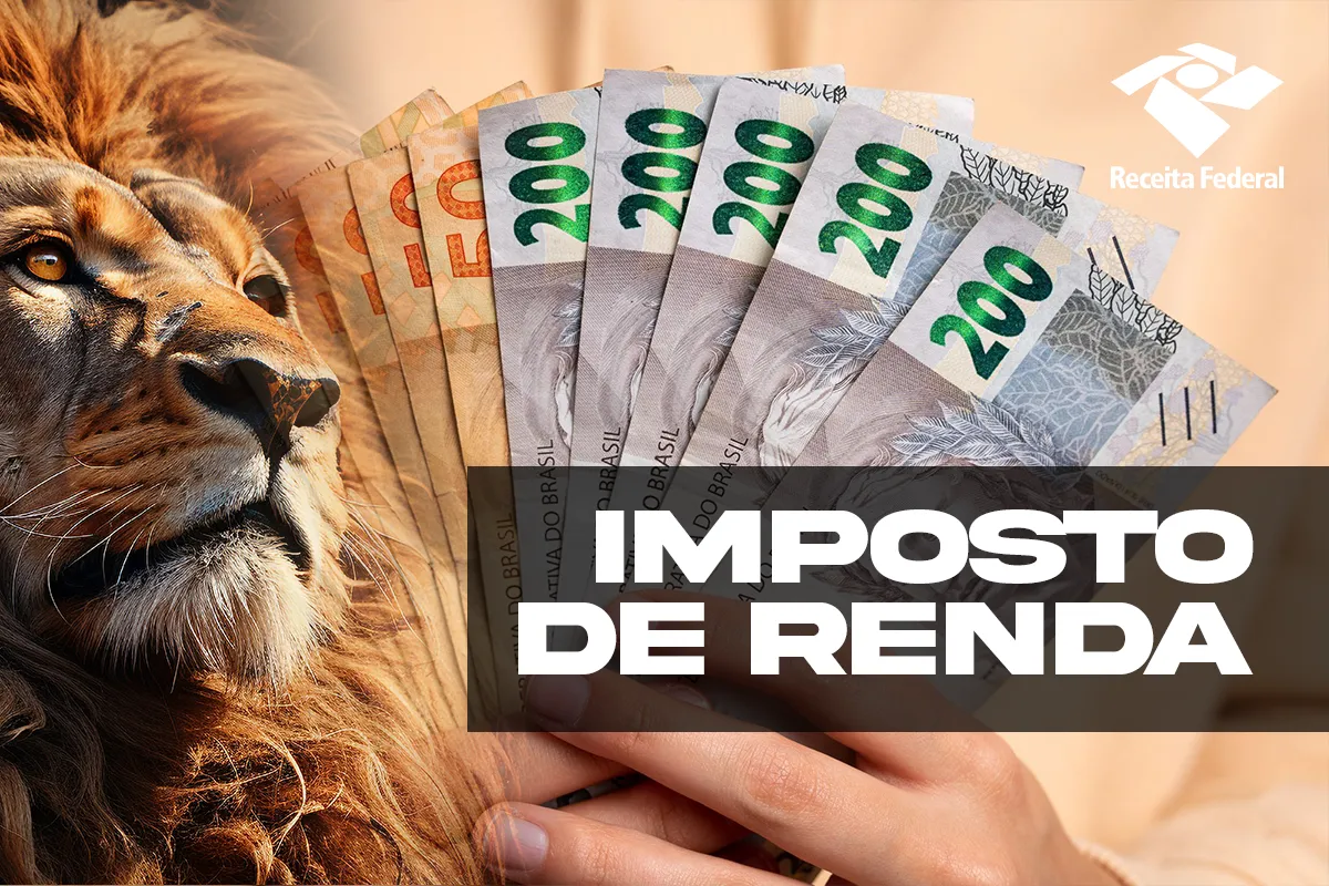 IR 2026: última chance para ser incluído no primeiro lote termina domingo 6 Leão de perfil à esquerda com mão segurando notas de R$200 e texto "Imposto de Renda" com logo da Receita Federal